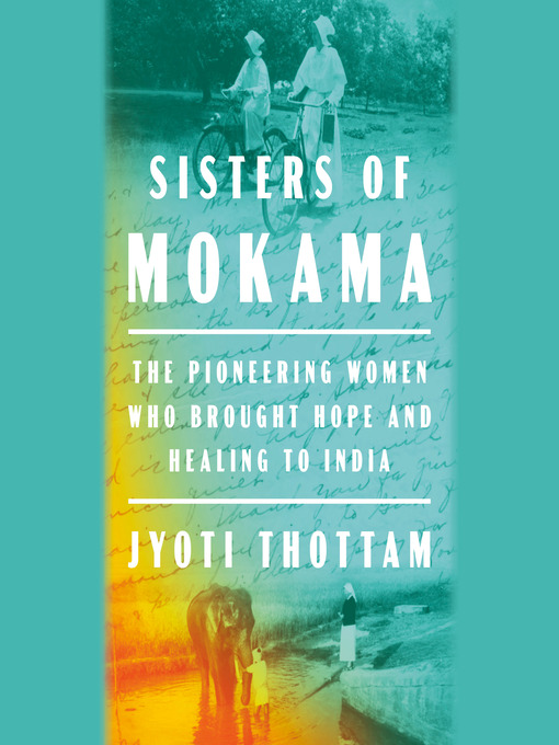 Title details for Sisters of Mokama by Jyoti Thottam - Wait list
